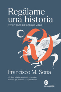 Regálame una historia - Francisco M. Soria - ebook