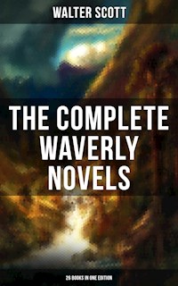 The Complete Waverly Novels (26 Books in One Edition) - Walter Scott - ebook