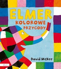 Elmer Kolorowe przygody - McKee David - książka