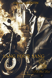 Sang pour Sang - Tome 3 - Chiaraa Valentin - ebook