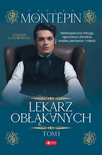 Lekarz obłąkanych Tom 1 - Montepin Xavier - książka
