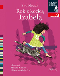 Rok z kocicą Izabelą. Czytam sobie. Poziom 3 - Ewa Nowak - książka