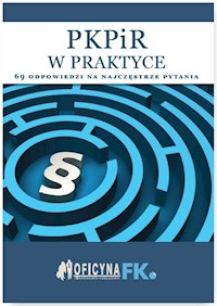 PKPiR w praktyce 69 odpowiedzi na najczęstsze pytania - stan prawny na 1 stycznia 2016 -  - książka