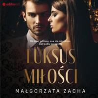 Luksus miłości - Zacha Małgorzata - ebook + audiobook + książka