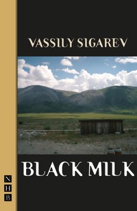 Black Milk (NHB Modern Plays) - Vassily Sigarev - ebook