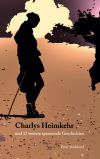 Charlys Heimkehr - Peter Burkhard - ebook