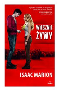 Wiecznie Żywy - Isaac Marion - książka