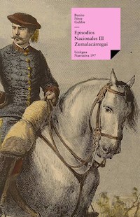 Episodios nacionales III. Zumalacárregui - Benito Pérez Galdós - ebook
