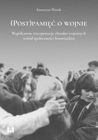 (Post)pamięć o wojnie - Wasiak Katarzyna - książka