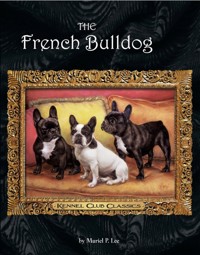 The French Bulldog - Muriel P. Lee - ebook