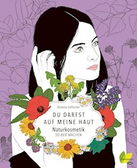 Du darfst auf meine Haut - Barbara Hoflacher - ebook