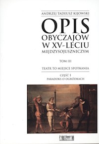 Opis obyczajów w XV-leciu miedzysojuszniczym Tom 3 - Kijowski Andrzej Tadeusz - książka