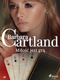 Miłość jest grą - Ponadczasowe historie miłosne Barbary Cartland - Barbara Cartland - ebook