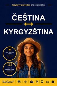The Language Guide for Travelers - Czech to Kyrgyz - YouGuide - ebook