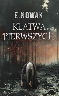 Klątwa Pierwszych - Nowak E. - ebook + książka