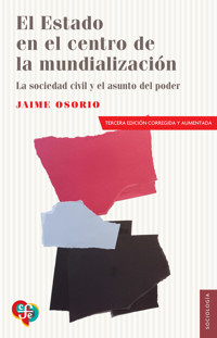 El Estado en el centro de la mundialización - Jaime Osorio - ebook