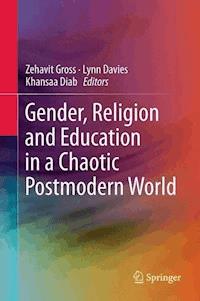 Gender, Religion and Education in a Chaotic Postmodern World -  - ebook