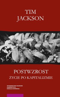Postwzrost Życie po kapitalizmie - Jackson Tim - książka