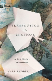 Persecution in Missions - Matt Rhodes - ebook