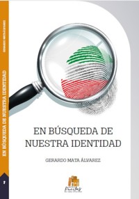 En búsqueda de nuestra identidad - Gerardo Mata Álvarez - ebook