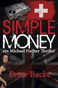 Simple Money - Peter Backé - ebook