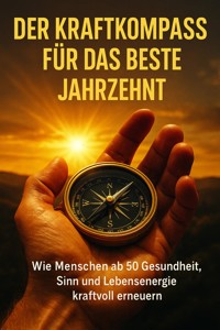 Der Kraftkompass Für Das Beste Jahrzehnt - Miriam Mayer - ebook