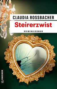 Steirerzwist - Claudia Rossbacher - ebook