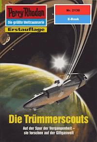 Perry Rhodan 2136: Die Trümmerscouts -  H. G. Francis - ebook