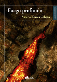 Fuego profundo - Susana Torres Cabeza - ebook