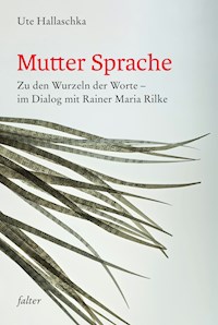 Mutter Sprache - Ute Hallaschka - ebook