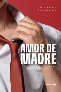 AMOR DE MADRE - Marcel Snyders - ebook