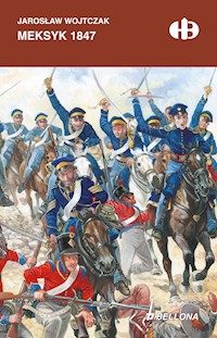 Meksyk 1847 - Wojtczak Jarosław - ebook