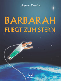 Barbara fliegt zum Stern - Jayme Pereira - ebook