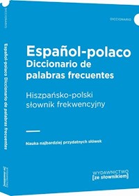 Diccionario de palabras frecuentes Espanol-polaco Hiszpańsko-polski słownik frekwencyjny -  - książka