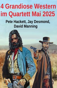 4 Grandiose Western im Quartett Mai 2025 - Jay Desmond - ebook