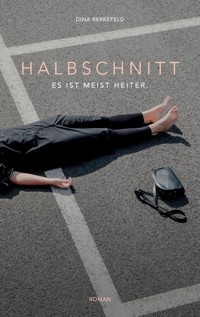 Halbschnitt - Dina Berkefeld - ebook