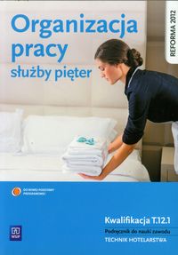 Organizacja pracy służby pięter Podręcznik do nauki zawodu - Drogoń Witold, Granecka-Wrzosek Bożena - książka