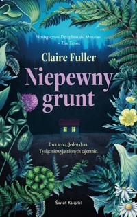 Niepewny grunt - Claire Fuller - książka