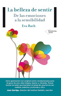 La belleza de sentir - Eva Bach - ebook