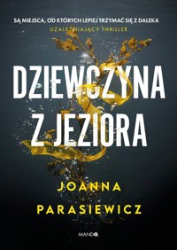 Dziewczyna z jeziora - Parasiewicz Joanna - książka