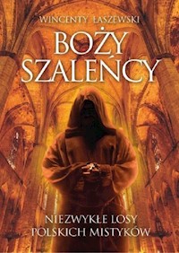 Boży szaleńcy - Wincenty Łaszewski - audiobook + książka