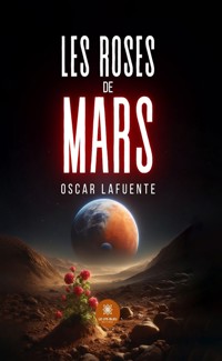 Les roses de Mars - Oscar Lafuente - ebook