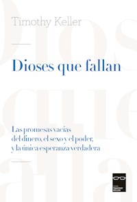 Dioses que fallan - Timothy Keller - ebook