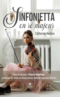 Sinfonietta en ré majeur - Catherine Neykov - ebook