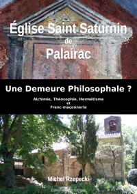 Eglise Saint Saturnin de Palairac - Michel Rzepecki - ebook
