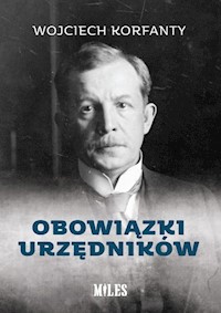 Obowiązki urzędników - Korfanty Wojciech - książka