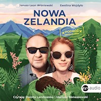 Nowa Zelandia. Podróż przedślubna - Janusz Leon Wiśniewski, Ewelina Wojdyło - ebook + audiobook