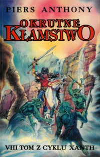 Xanth (8). Okrutne kłamstwo - Anthony Piers - ebook