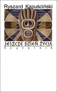 Jeszcze dzień życia - Ryszard Kapuściński - ebook + książka