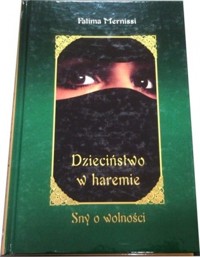 Dzieciństwo w haremie. Sny o wolności -  Fatima Mernissi - ebook